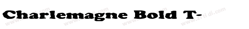 Charlemagne Bold T字体转换